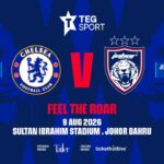 PERLAWANAN PERSAHABATAN ANTARABANGSA: JOHOR DARUL TA’ZIM VS CHELSEA FC